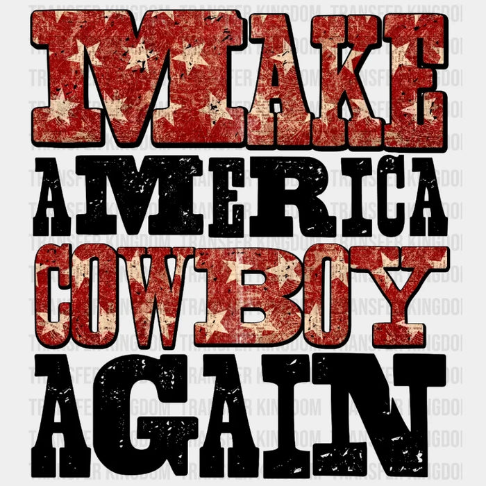 Make America Cow Boy Again DTF Transfer