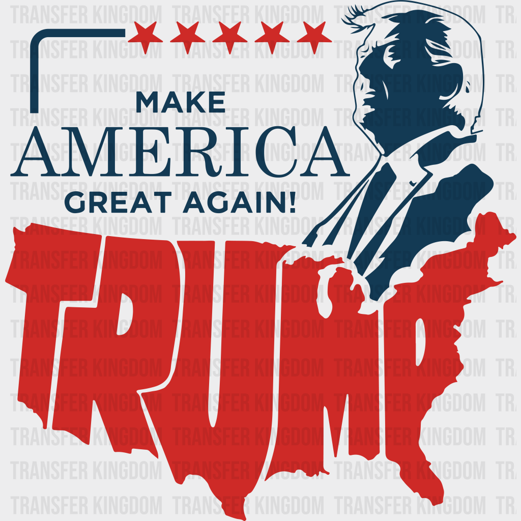 Make America Great Again Trump Design - Theme Dtf Transfer