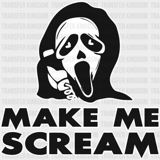 Make Me Scream - Halloween Iron On Dtf Transfer Unisex S & M (10’’) / Light Color Design See Imaging