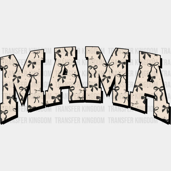 Mama B&W Ribbons - Mother's Day DTF Transfer