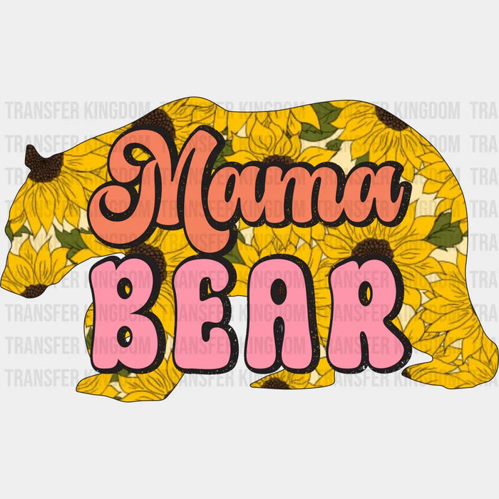 Mama Bear Sunflowers - Mothers Day - Funny Mom - Design - DTF heat transfer