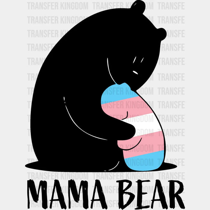 Mama Bear - Transgender Iron On DTF Transfer