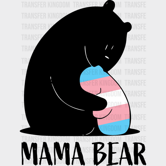 Mama Bear - Transgender Iron On Dtf Transfer Unisex S & M (10’’) / Dark Color Design See Imaging