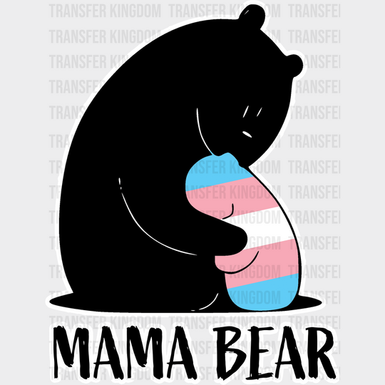 Mama Bear - Transgender Iron On Dtf Transfer Unisex S & M (10’’) / Light Color Design See Imaging