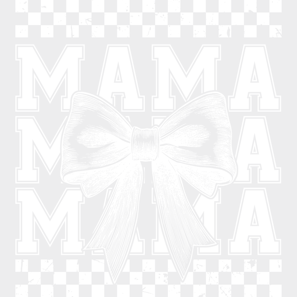 Mama Mama Mama Bowtie B&W - Mother’s Day DTF Transfer Adult Unisex - S & M (10’’) / Light Color Design (See Imaging)