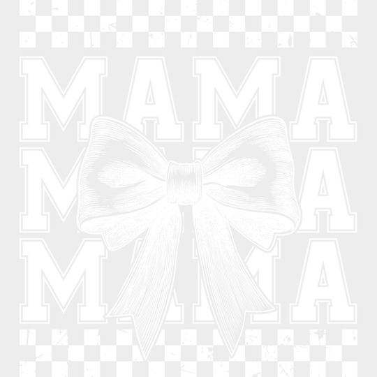 Mama Mama Mama Bowtie B&W - Mother’s Day DTF Transfer Adult Unisex - S & M (10’’) / Light Color Design (See Imaging)