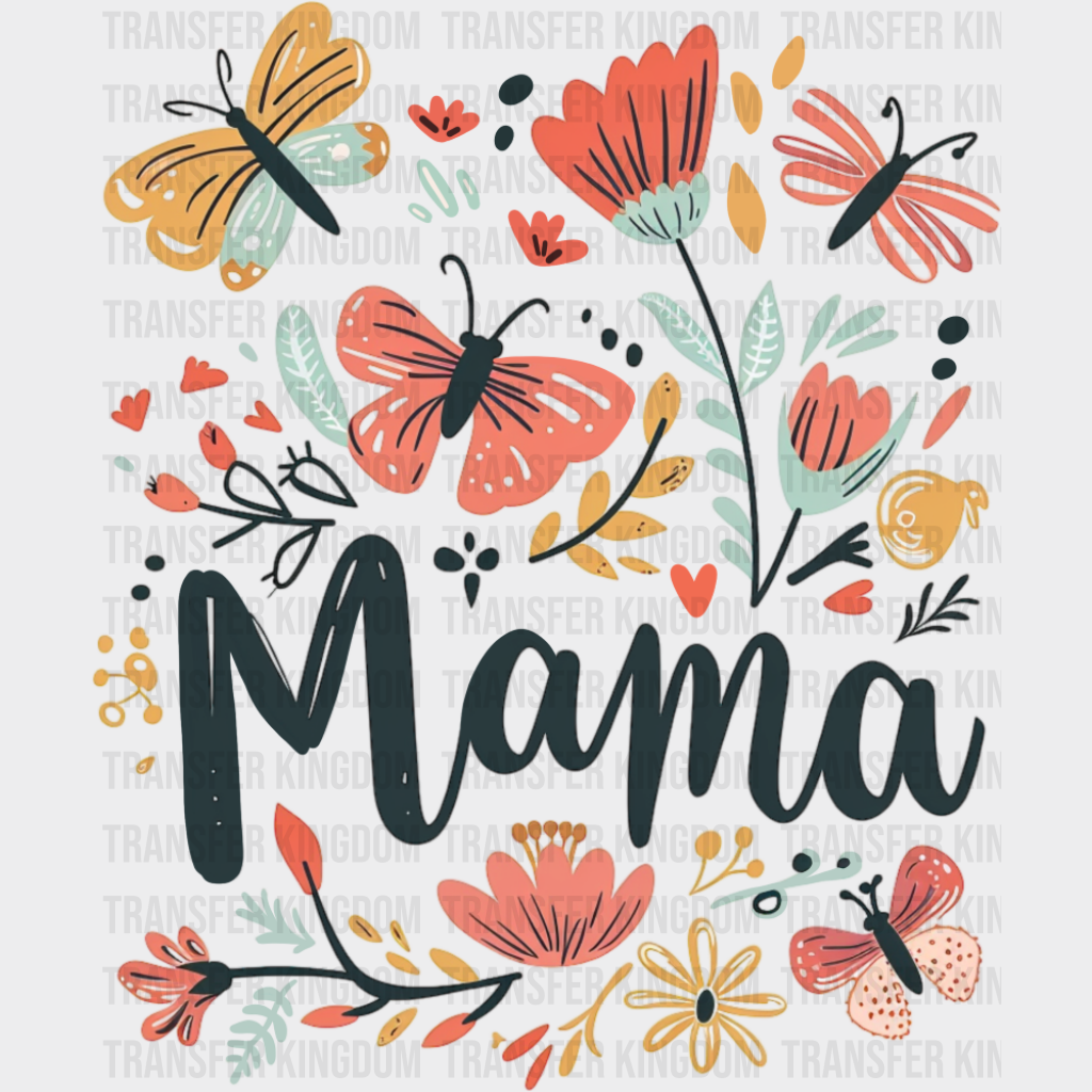 Mama Butterflies And Flowers - Mother’s Day DTF Transfer Adult Unisex - S & M (10’’) / Dark Color Design (See Imaging)