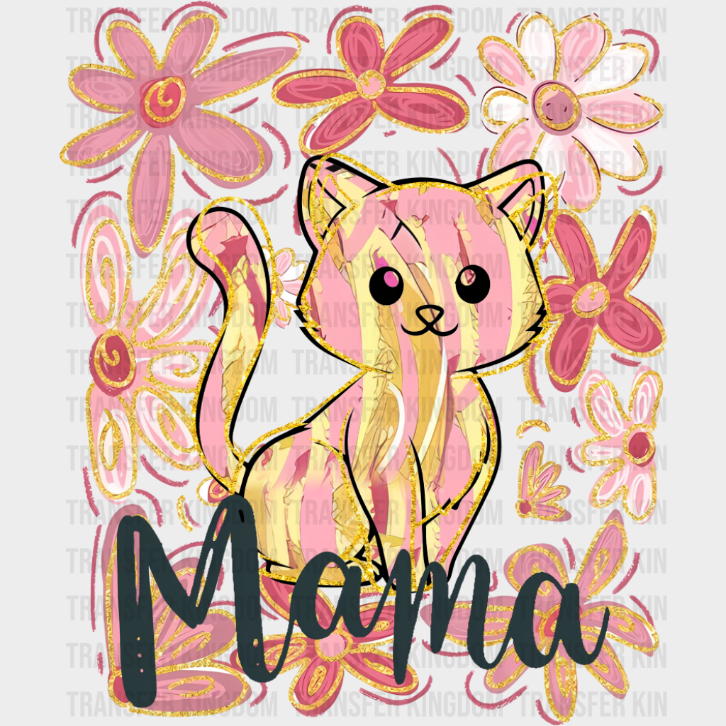 Mama Cat Pink Flowers - Mother’s Day DTF Transfer
