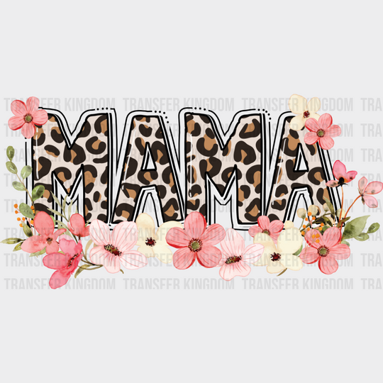 Mama Cheetah Print Flowers - Mother’s Day DTF Transfer