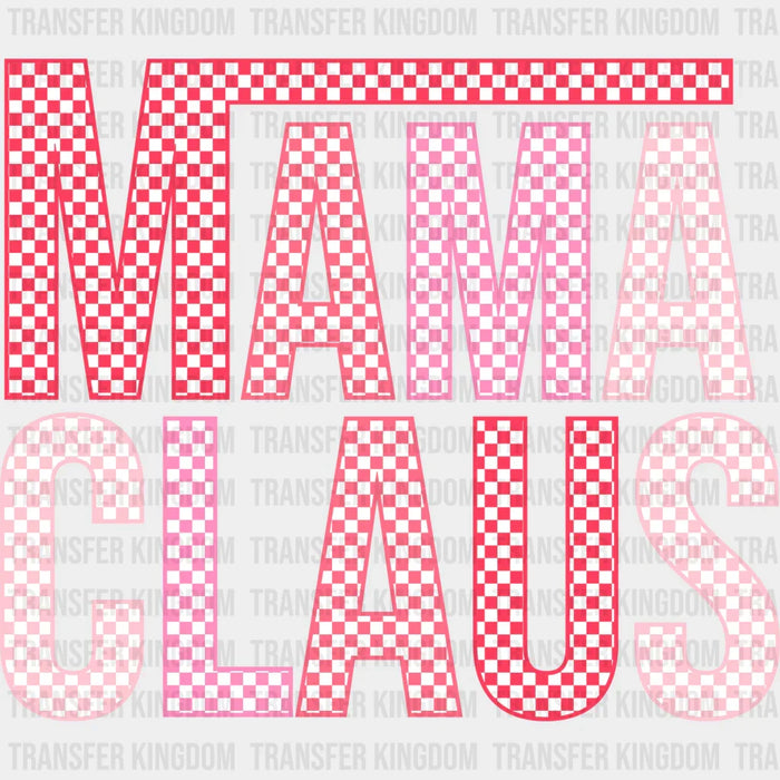 MAMA CLAUS Checkered Christmas Design - DTF heat transfer