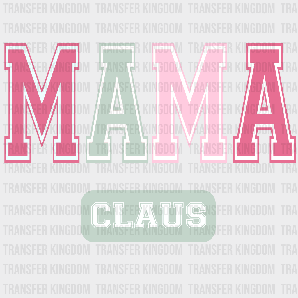 Mama Claus Christmas Design - Dtf Heat Transfer