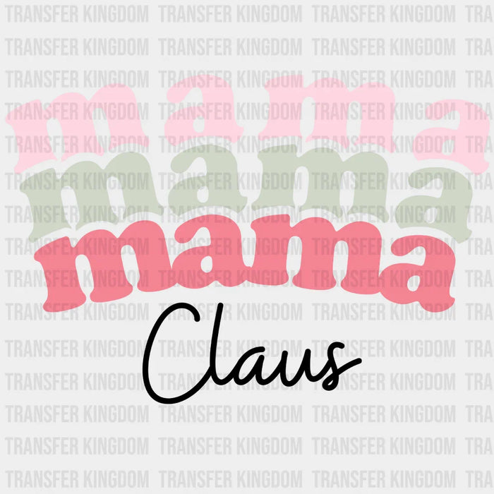 MAMA CLAUS, Christmas Design, Dtf Heat Transfer