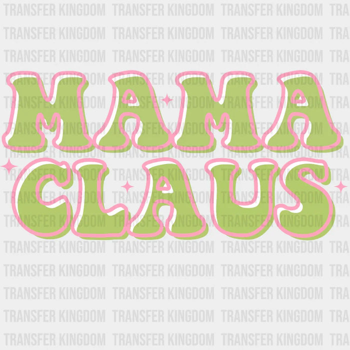 MAMA CLAUS SPARK Christmas Design - DTF heat transfer