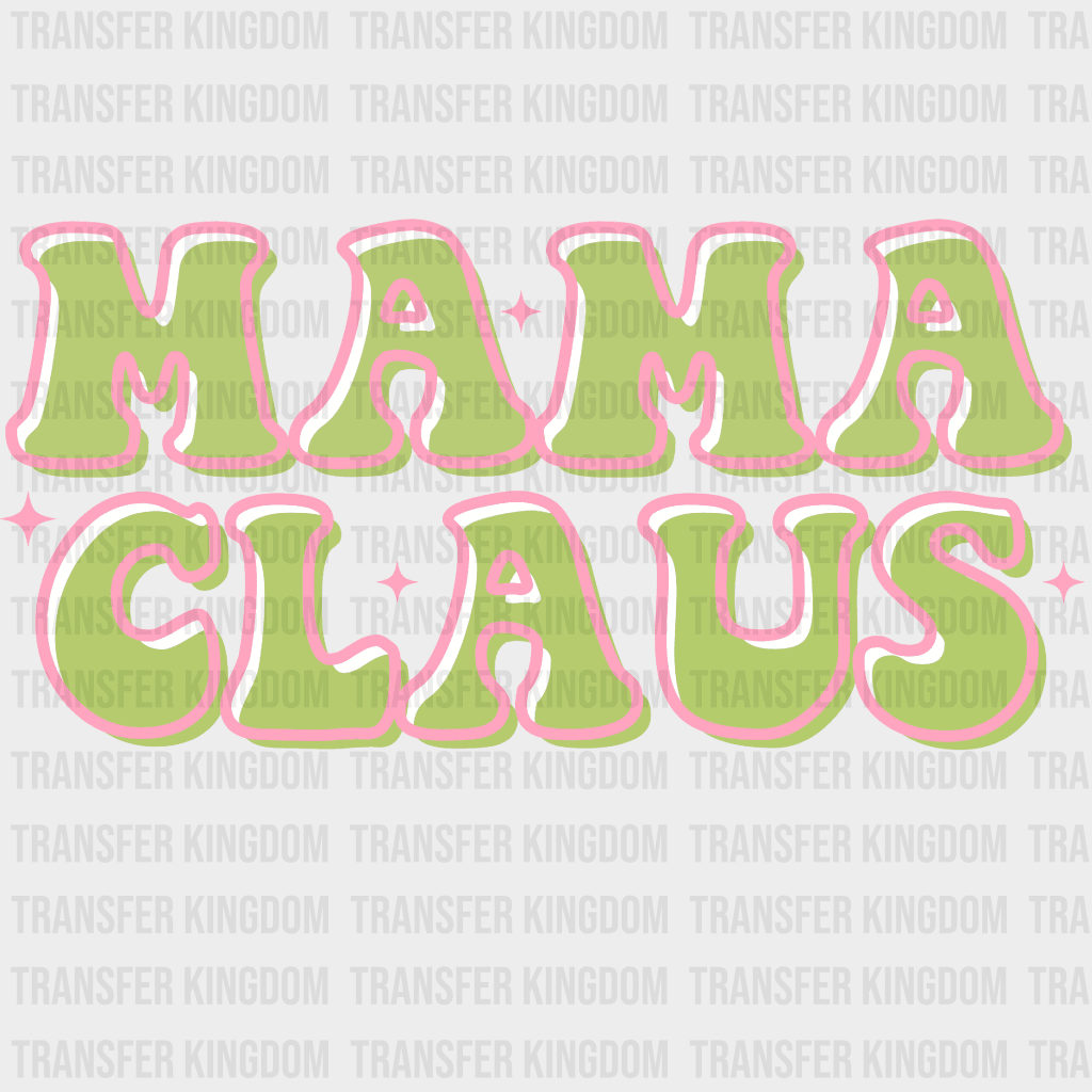 Mama Claus Spark Christmas Design - Dtf Heat Transfer