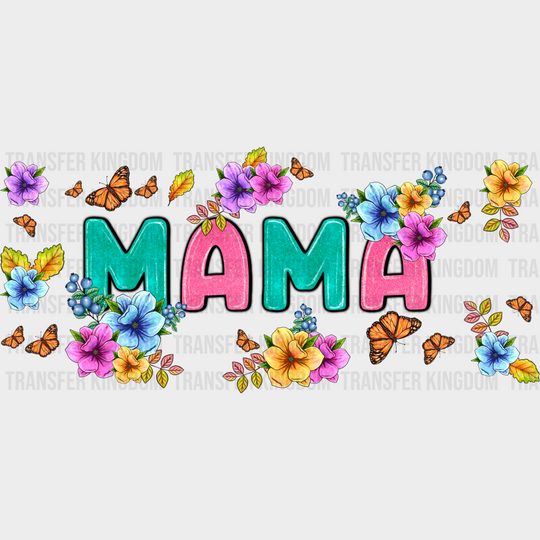 Mama Colorful Flowers - Mom Cup Wrap Uv Sticker Permanent Dtf Decal