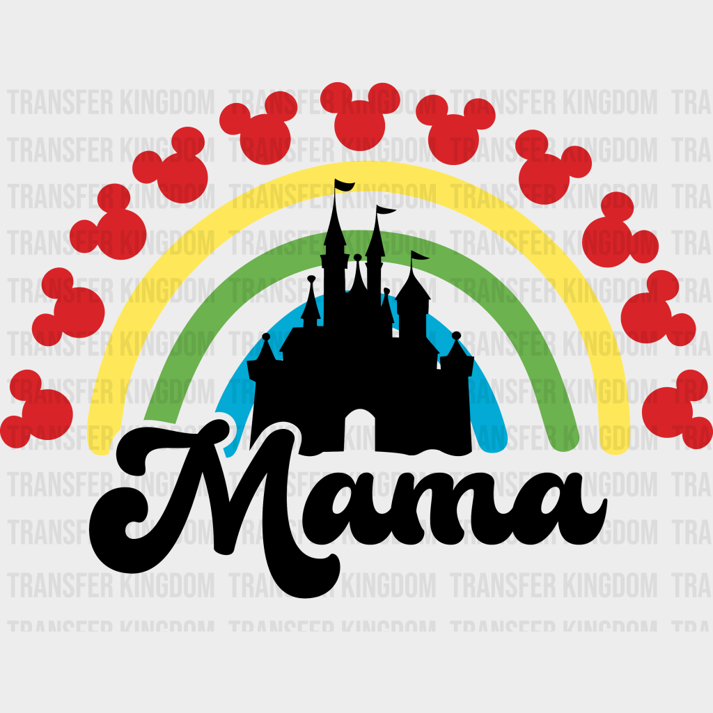 Mama Disney Castle Dtf Transfer Unisex - S & M (10’) / Dark Color Design See Imaging