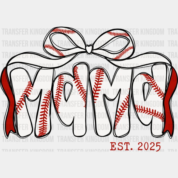 Mama Est. 2025 Baseball Ribbon - Mother's Day DTF Transfer
