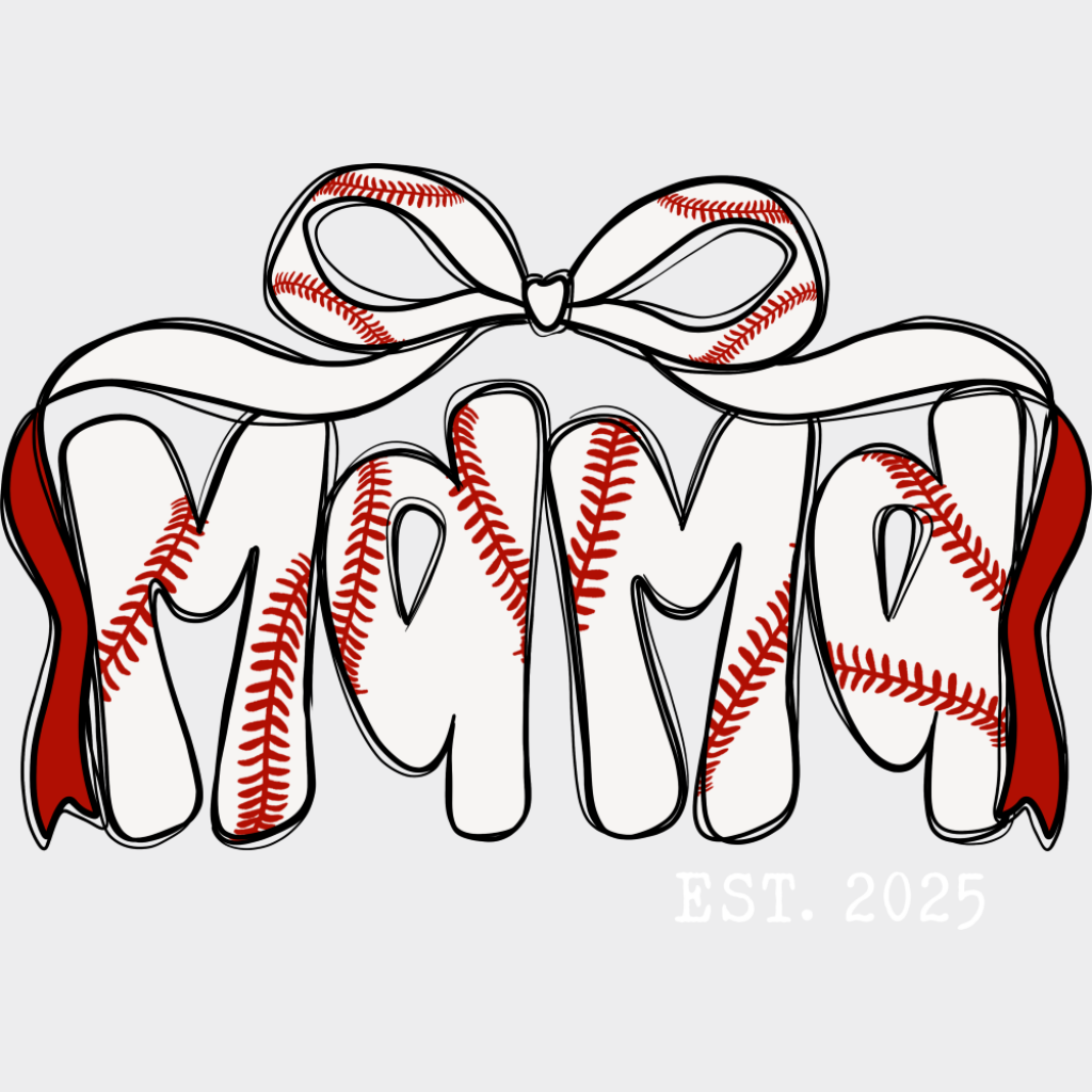 Mama Est. 2025 Baseball Ribbon - Mother’s Day DTF Transfer Adult Unisex - S & M (10’’) / Light Color Design (See