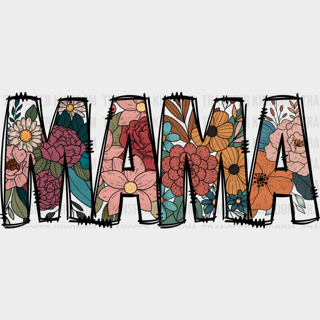 Mama Flower Design - Mother’s Day DTF Transfer