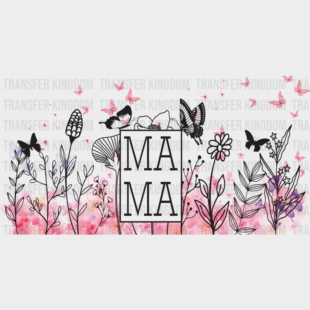 Mama Flowers And Butterflies - Mom Cup Wrap Uv Sticker Permanent Dtf Decal