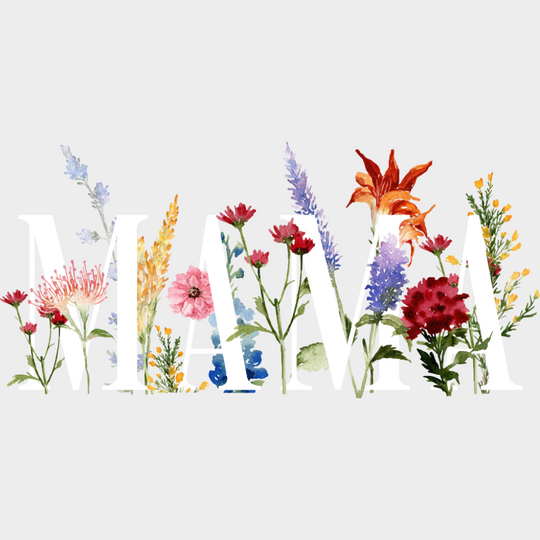 Mama Flowers B&W Design - Mother’s Day DTF Transfer Adult Unisex - S & M (10’’) / Light Color Design (See Imaging)