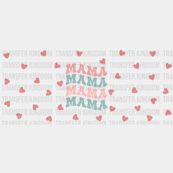 Mama Mama Heart Design - Mom Cup Wrap UV Sticker Permanent UV DTF Decal