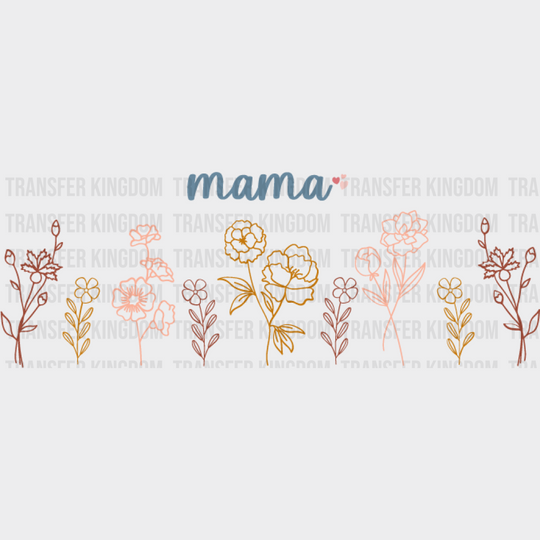 Mama Heart Flowers Design - Mom Cup Wrap Uv Sticker Permanent Dtf Decal