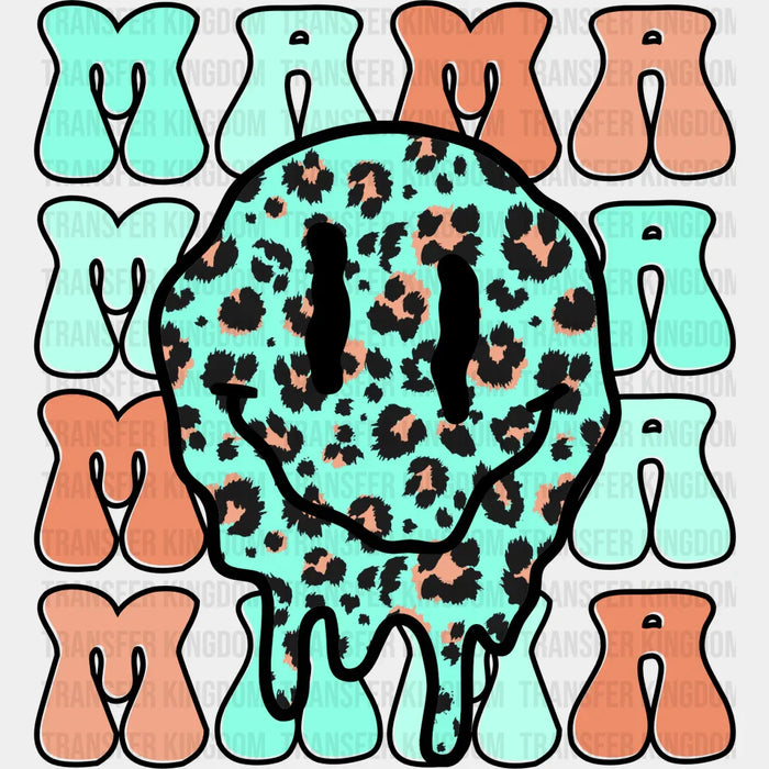 Mama Mama Mama Melting Smiley- Mothers Day - DTF Transfer