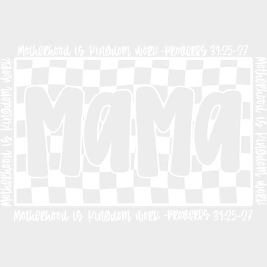 Mama Motherhood Is Kingdom Work - Mother’s Day DTF Transfer Adult Unisex - S & M (10’’) / Light Color Design (See