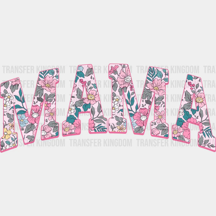 MAMA Pink Floral Design - Mothers Day - DTF Transfer