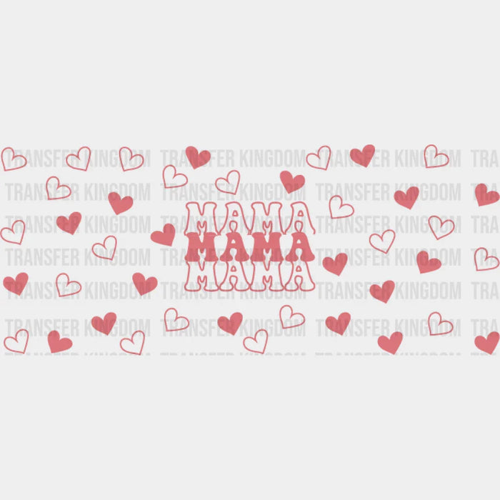 Mama Pink Heart - Mom Cup Wrap UV Sticker Permanent UV DTF Decal