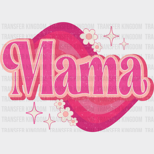Mama Pink Retro Design - Mother’s Day DTF Transfer