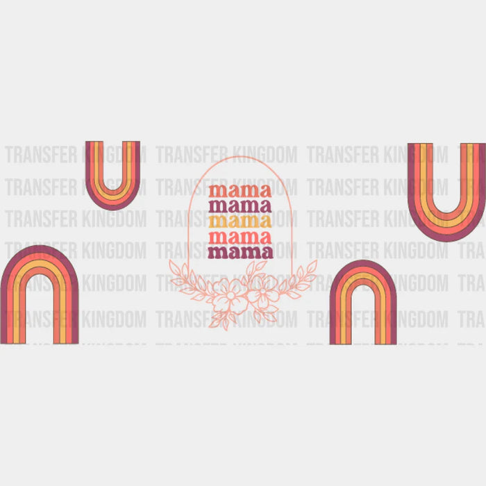 Mama Rainbows And Flowers - Mom Cup Wrap UV Sticker Permanent UV DTF Decal