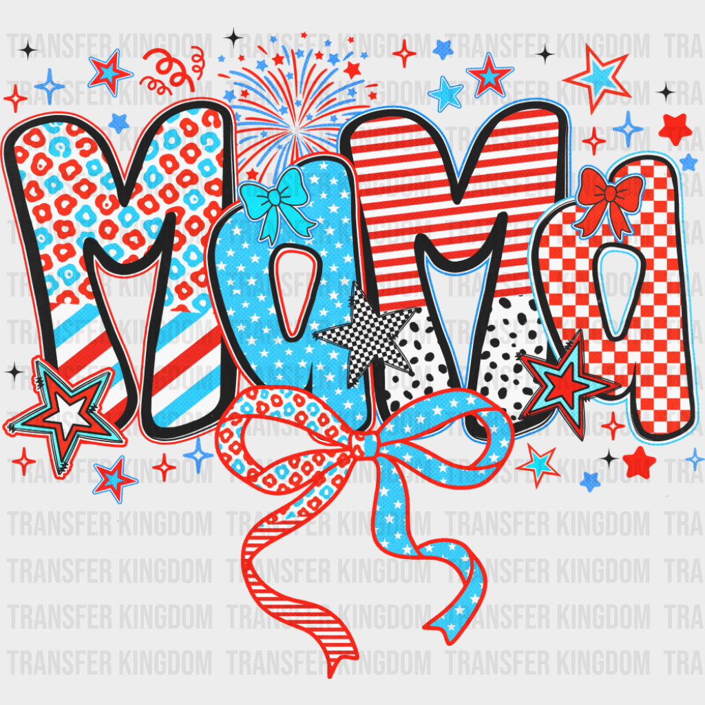 Mama Ribbons Stars And Fireworks - 4th Of July DTF Transfer