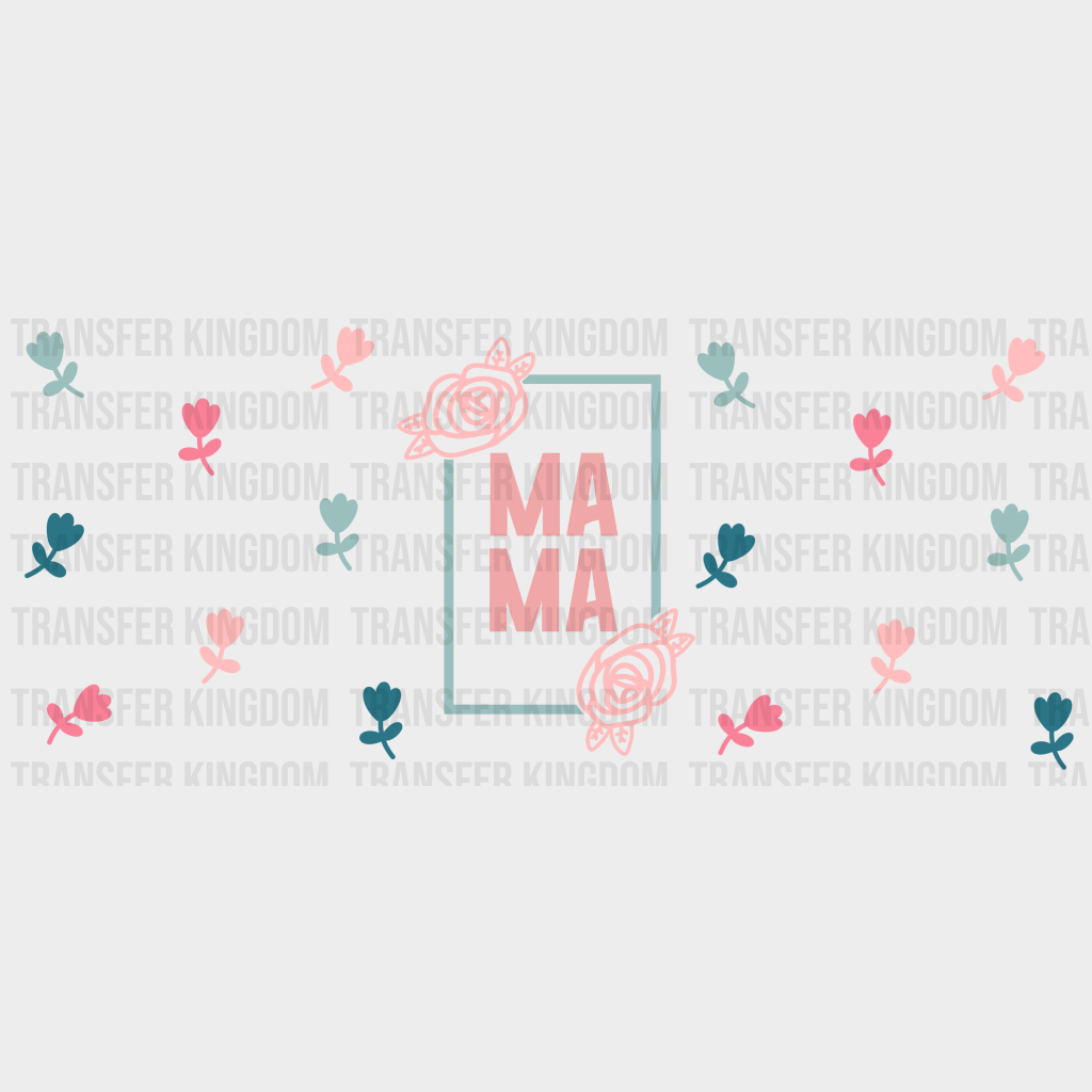 Mama Rose Design - Mom Cup Wrap Uv Sticker Permanent Dtf Decal