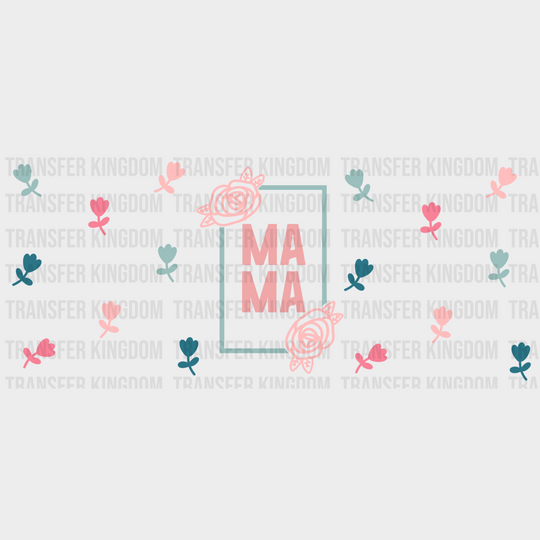 Mama Rose Design - Mom Cup Wrap Uv Sticker Permanent Dtf Decal