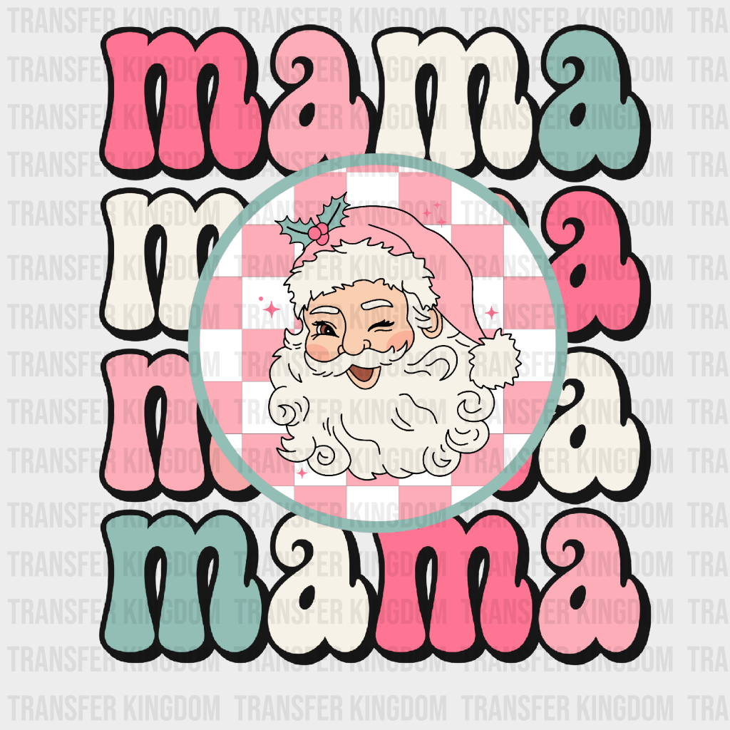 Mama Santa Christmas Design - Dtf Heat Transfer