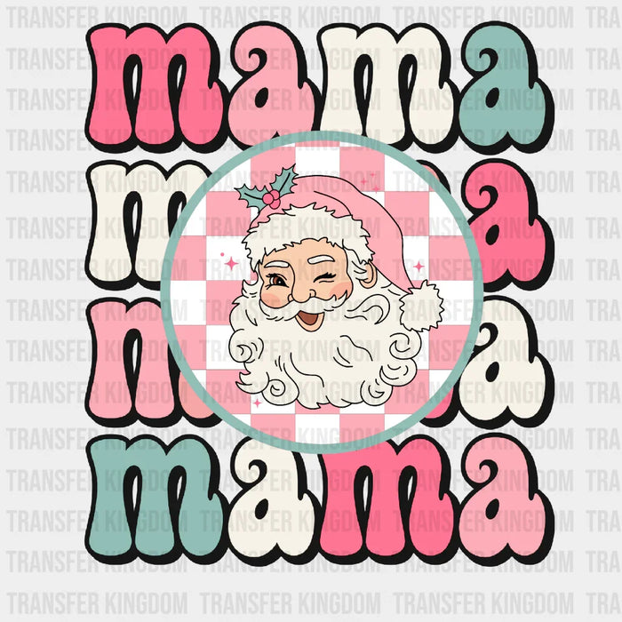 MAMA MAMA SANTA Christmas Design - DTF heat transfer