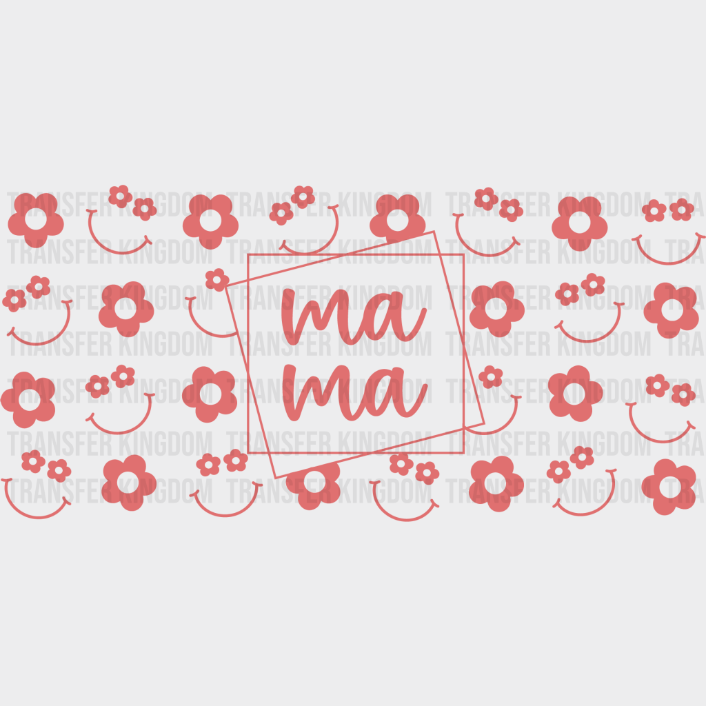 Mama Smiley And Flowers Mother’s Day Uv Dtf Transfer Cup Wrap Sticker