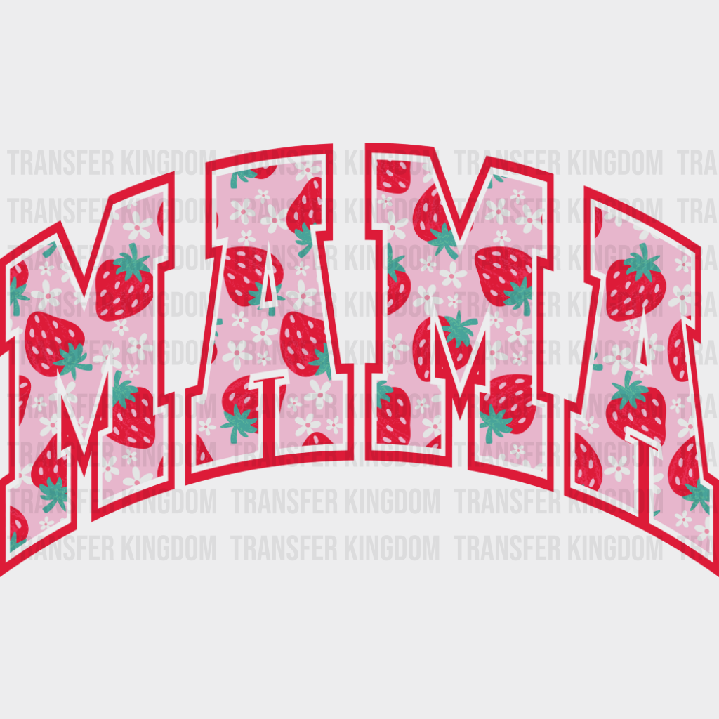 Mama Strawberries Red And Pink Design - Mother’s Day DTF Transfer