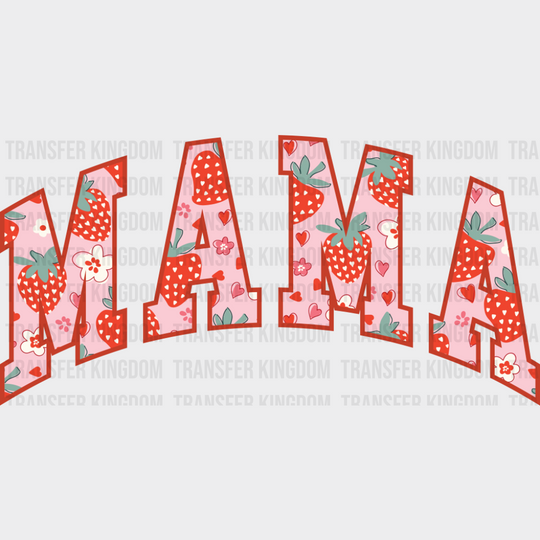 Mama Strawberry Pink Color - Mother’s Day DTF Transfer
