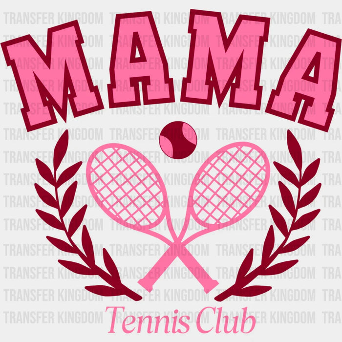 MAMA Tennis Club Pink Design - Tennis DTF Heat Transfer