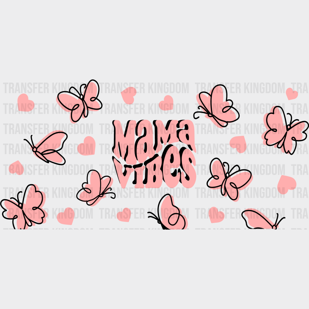 Mama Vibes Butterflies Mother’s Day Uv Dtf Transfer Cup Wrap Sticker