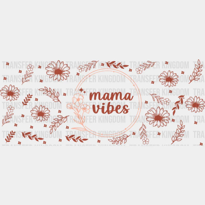 Mama Vibes Circular Design - Mom Cup Wrap UV Sticker Permanent UV DTF Decal