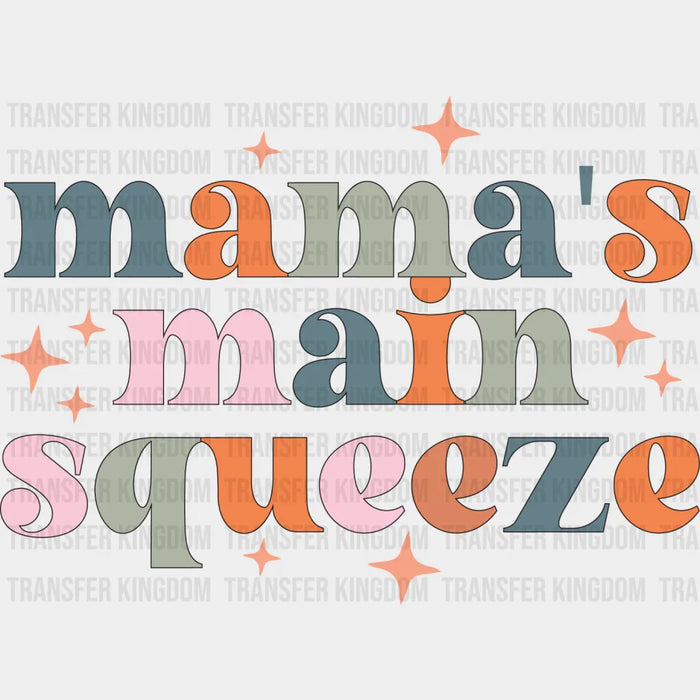 Mama's Main Squeeze - Kids DTF heat transfer