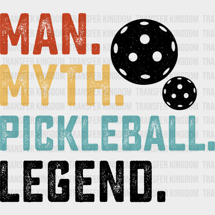 Man, Myth, Pickleball, Legend, B&W - Pickleball DTF Transfers