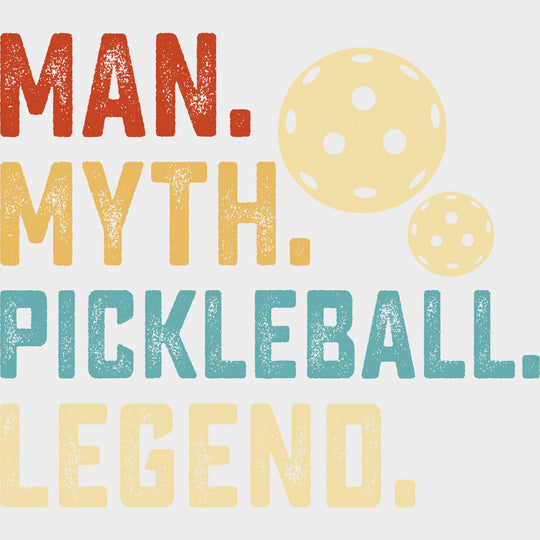 Man Myth Pickleball Legend B&W - Pickleball DTF Transfers Adult Unisex - S & M (10’’) / Light Color Design (See Imaging)