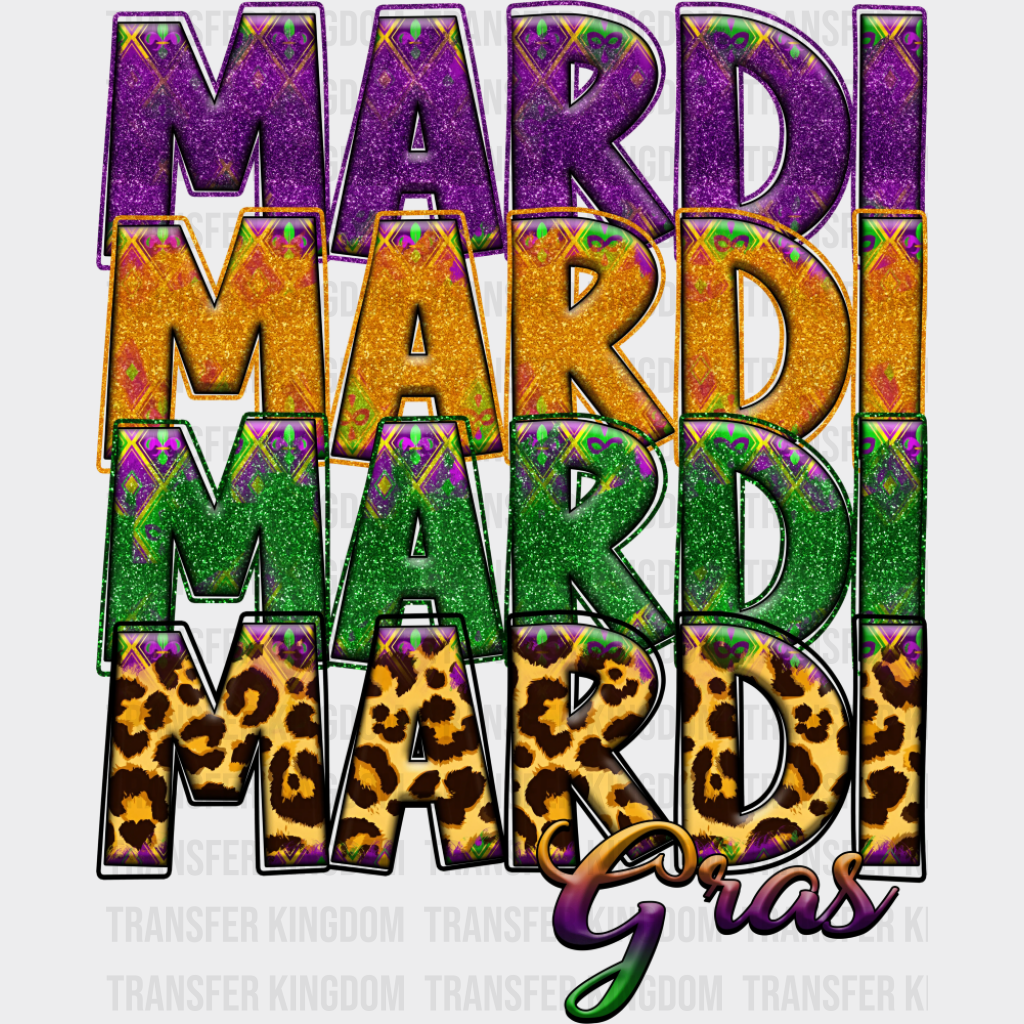 Mardi Mardi Mardi Gras - Mardi Gras DTF Transfer Adult Unisex - S & M (10’’) / Dark Color Design (See Imaging)
