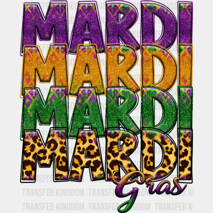 Mardi Mardi Mardi Gras - Mardi Gras DTF Transfer