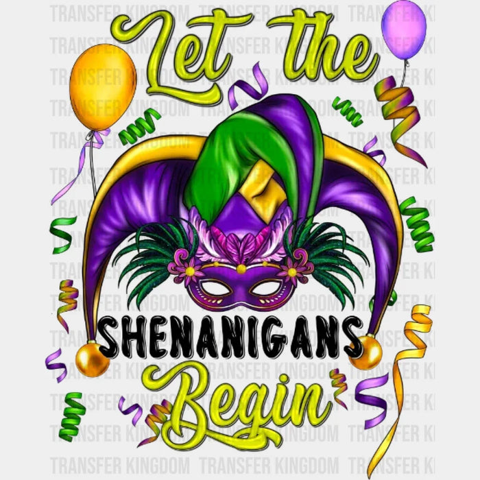 Mardi Gras Let the Shenanigans Begin Design- DTF heat transfer